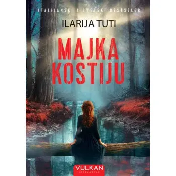 MAJKA KOSTIJU 
