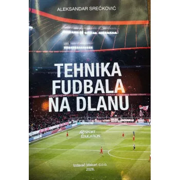 TEHNIKA FUDBALA NA DLANU