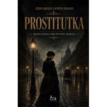 PROSTITUTKA: MEDICINSKO-DRUŠTVENI ROMAN