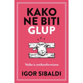 KAKO NE BITI GLUP 