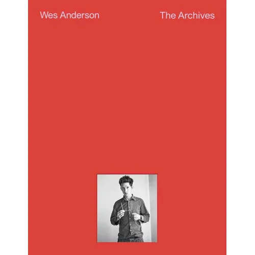 WES ANDERSON The Archives 