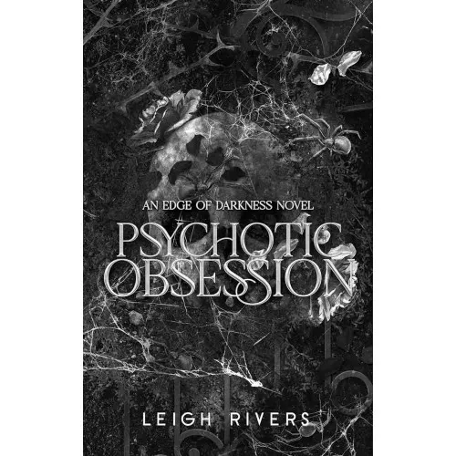 PSYCHOTIC OBSESSION The Edge of Darkness, Book 0 a prequel