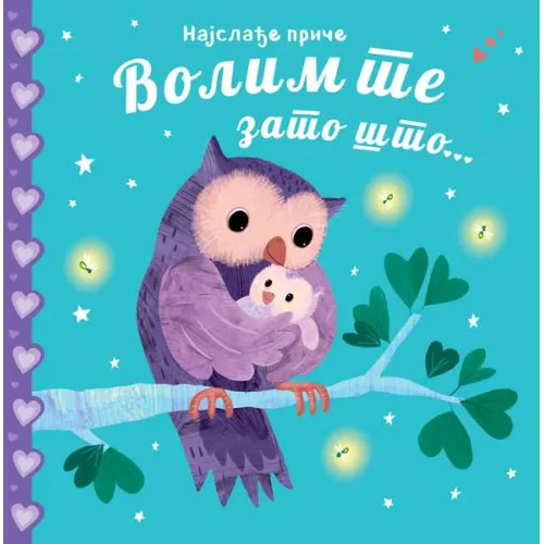 NAJSLAĐE PRIČE: VOLIM TE ZATO ŠTO… 