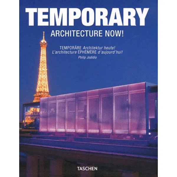 TEMPORARY ARCHITECTURE NOW 