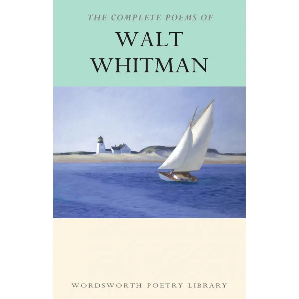 The Complete Poems of Walt Whitman 