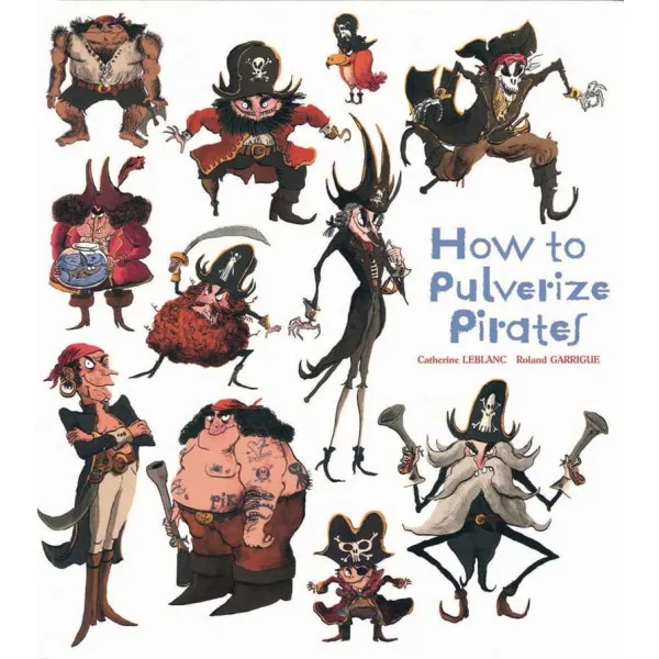 HOW TO PULVERIZE PIRATES 