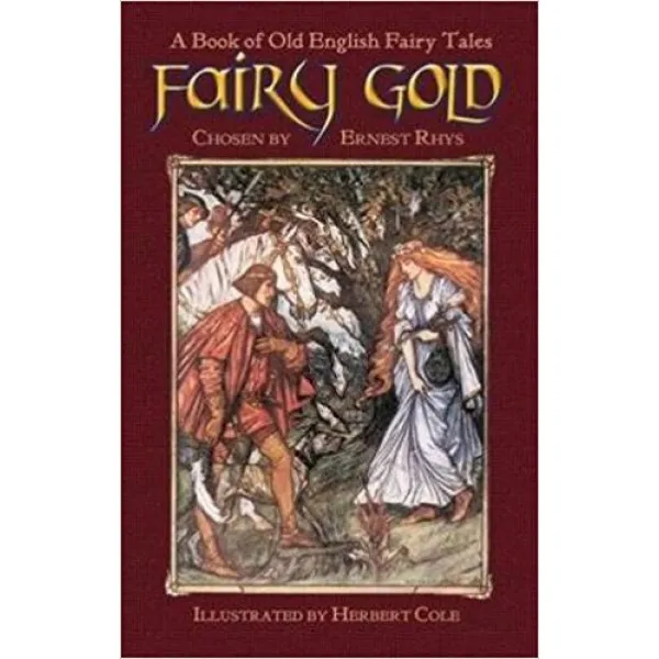 FAIRY GOLD A Book of Old English Fairy Tales 