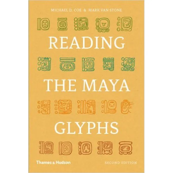 READING THE MAYA GLYPHS 