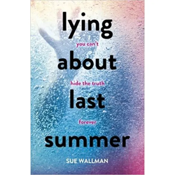 LYING ABOUT LAST SUMMER 