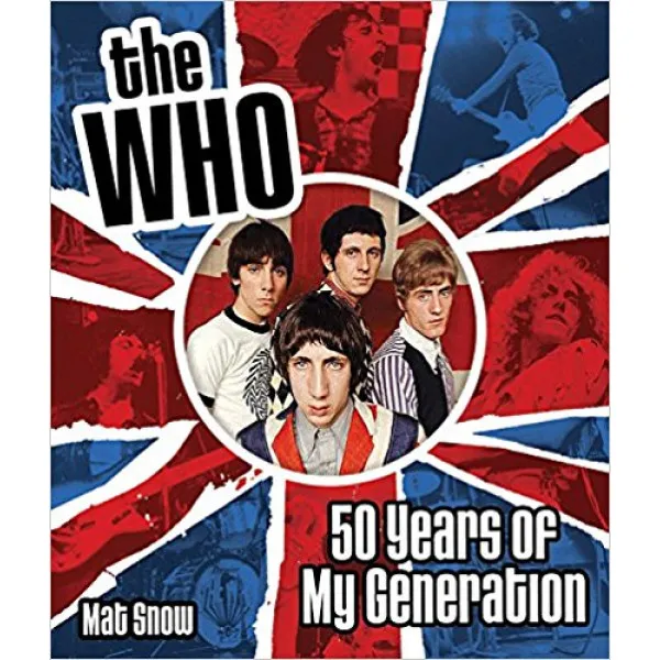 THE WHO Fifty Years of My Generation 