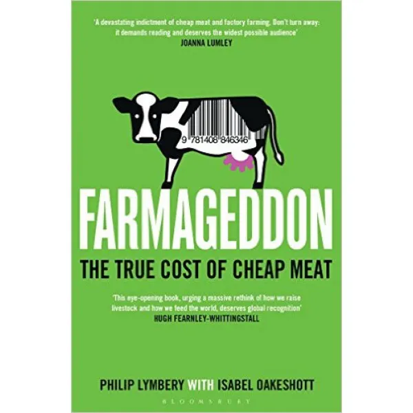 FARMAGEDDON The True Cost of Cheap Meat 