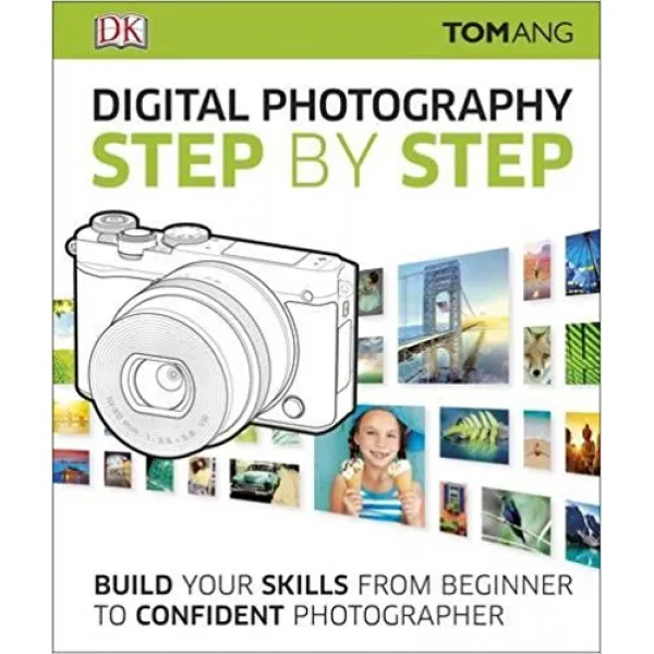 DIGITAL PHOTOGRAPHY STEP BY STEP 
