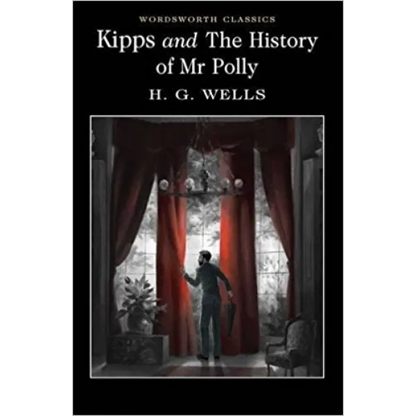 Kipps and The History of Mr Polly 
