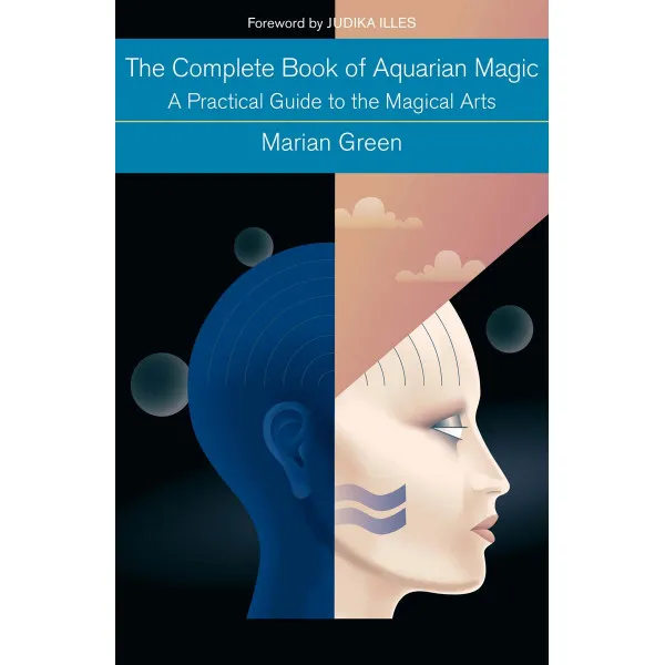 The Complete Book of Aquarian Magic 