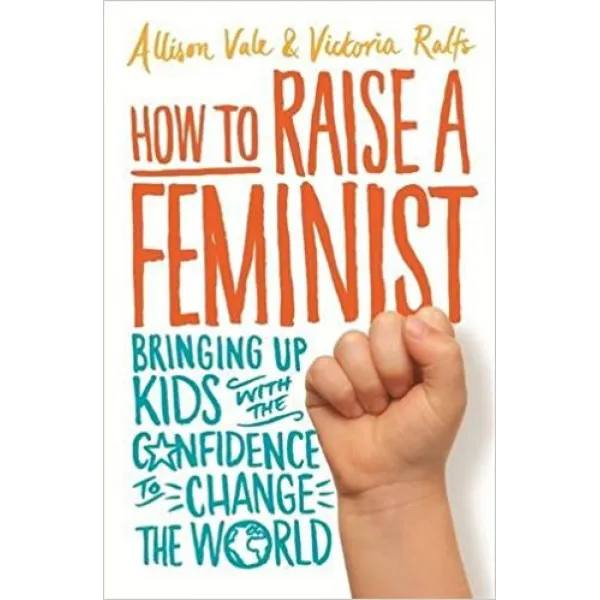 How to Raise a Feminist 