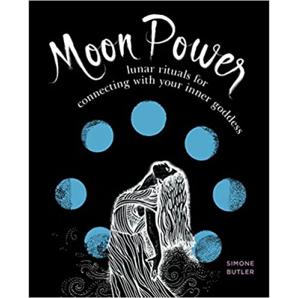 MOON POWER Lunar Rituals for Connecting with Your Inner Goddess 