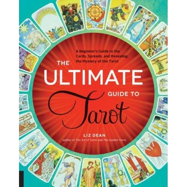 THE ULTIMATE GUIDE TO TAROT 
