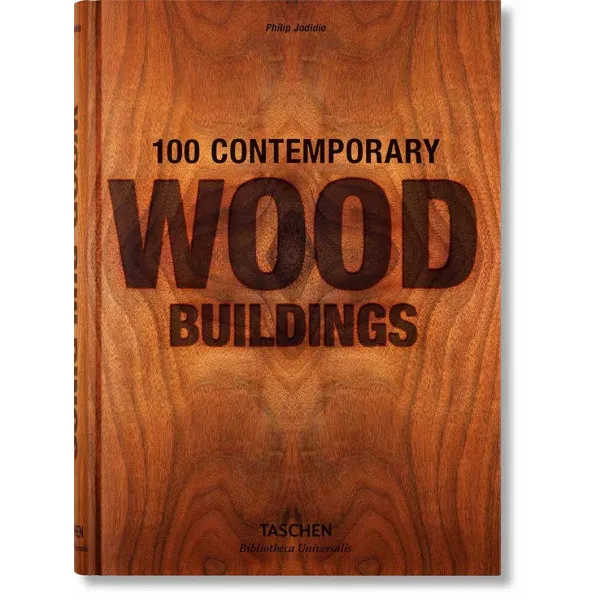 100 CONTEMPRORARY WOOD BUILDINGS 