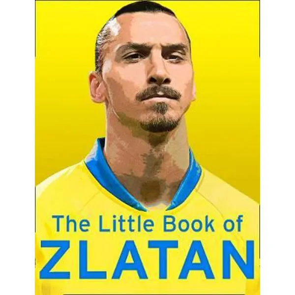 THE LITTLE BOOK OF ZLATAN 