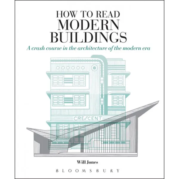 HOW TO READ MODERN BUILDINGS 