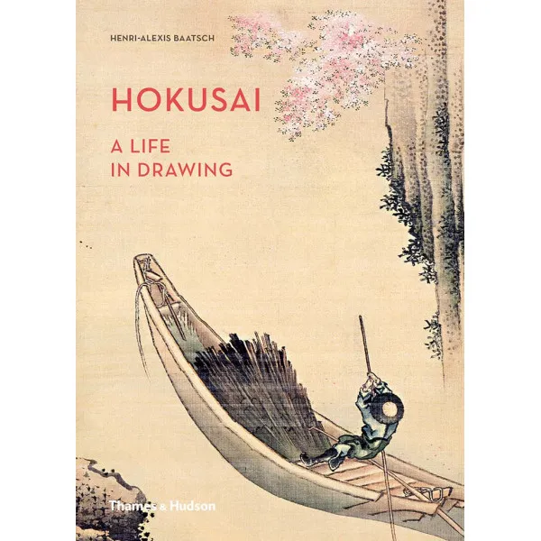 HOKUSAI A LIFE IN DRAWING 