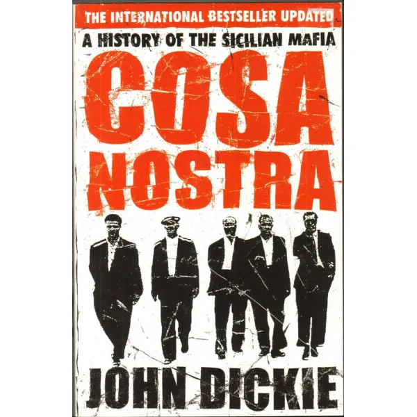 COSA NOSTRA: A HISTORY OF SICILIAN MAFIA 