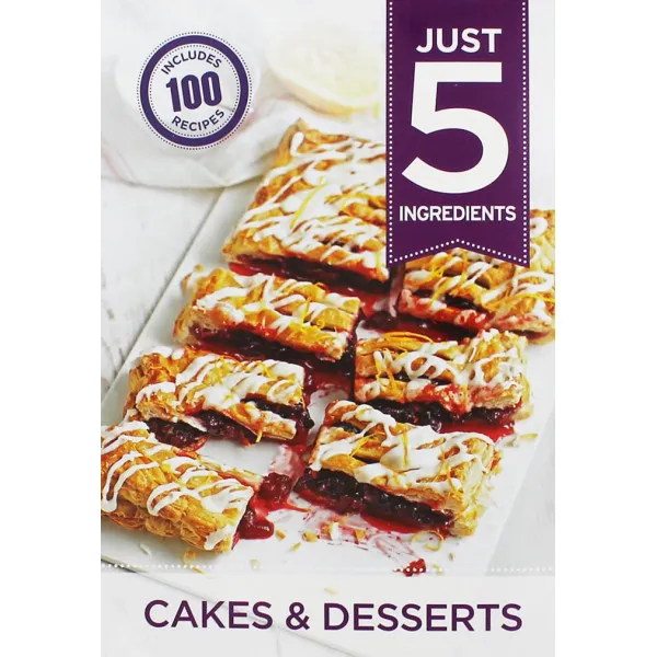 JUST 5 CAKES AND DESSERTS 