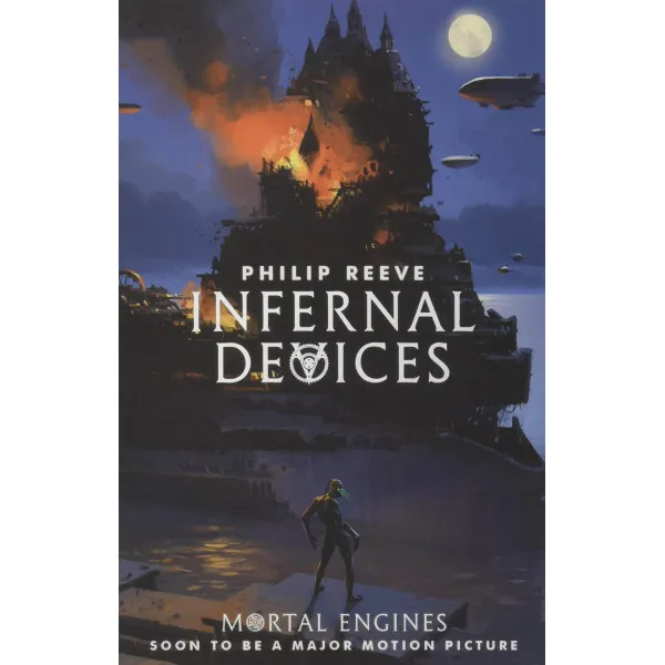 INFERNAL DEVICES, MORTAL ENGINES 3 