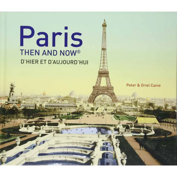 PARIS THEN AND NOW 