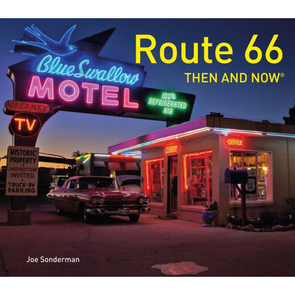 ROUTE 66 THEN AND NOW 