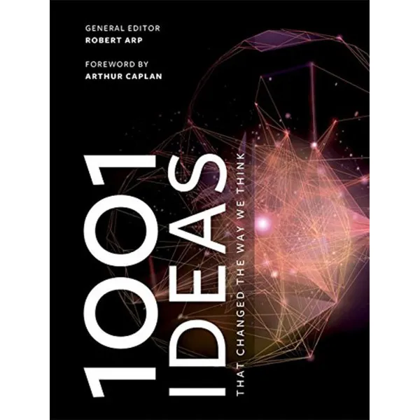 1001 IDEAS THAT CHANGED THE WAY WE THINK 