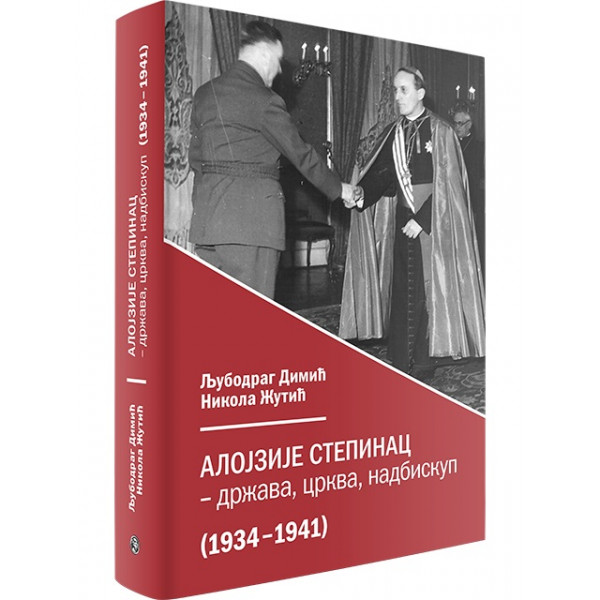 ALOJZIJE STEPINAC Država, crkva, nadbiskup (1934-1941) 