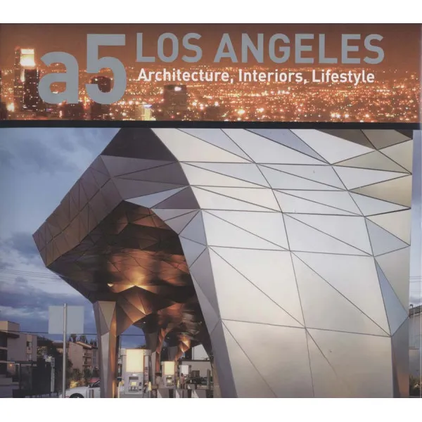 A5 LOS ANGELES, ARCHITECTURE, INTERIORS, LIFESTYLE 