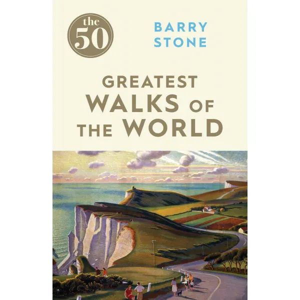 50 GREATEST WALKS ON THE WORLD 