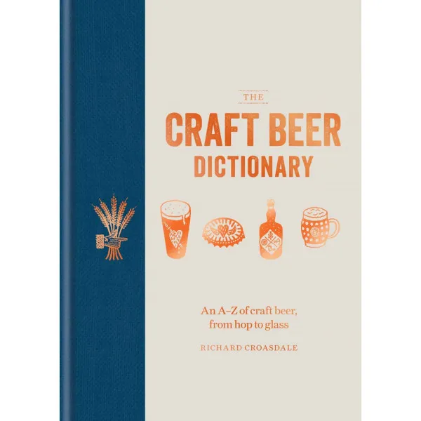 THE CRAFT BEER DICTIONARY 