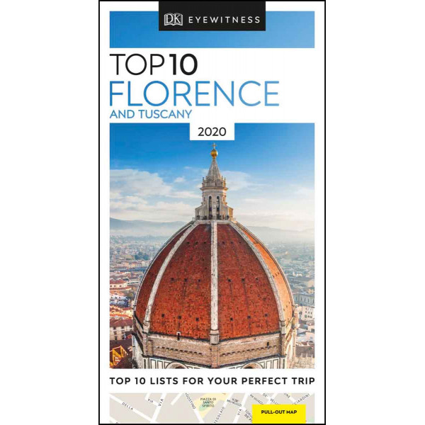 FLORENCE AND TUSCANY TOP 10 