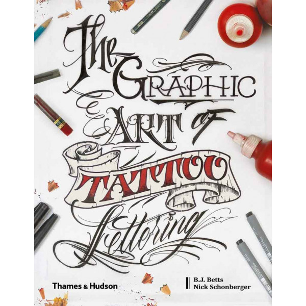 THE GRAPHIC ART OF TATTOO LETTERING 