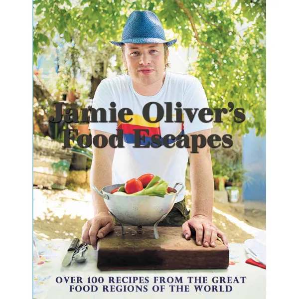 JAMIE OLIVERS FOOD ESCAPES 
