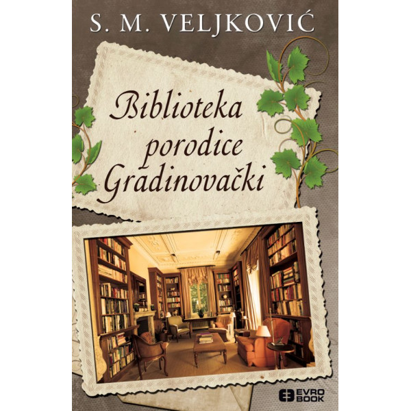 BIBLIOTEKA PORODICE GRADINOVAČKI 