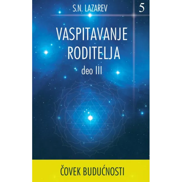 VASPITAVANJE RODITELJA  III deo 