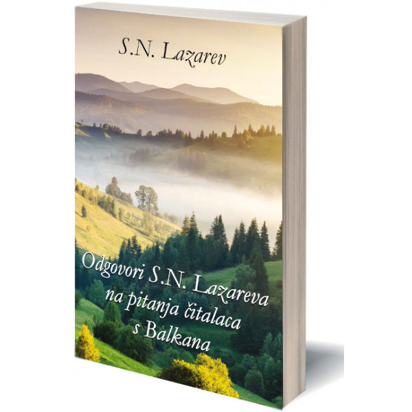 ODGOVORI  S.N. LAZAREVA NA PITANJA ČITALACA SA BALKANA 