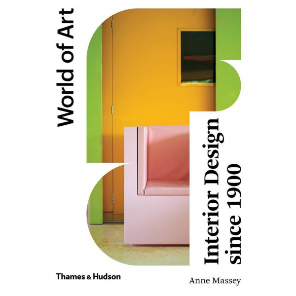 INTERIOR DESIGN SINCE 1900 WORLD OF ART 