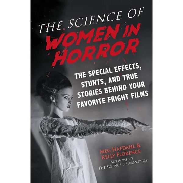 THE SCIENCE OF WOMEN IN HORROR 