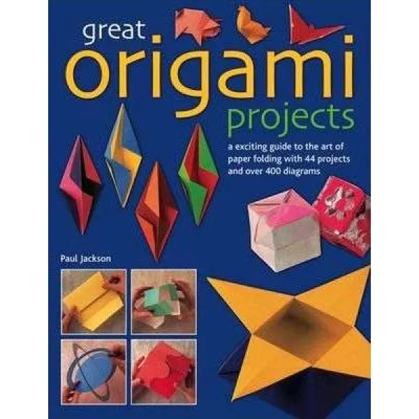 GREAT ORIGAMI PROJECTS 