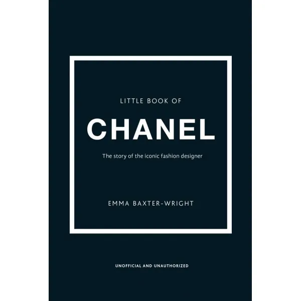 THE LITTLE BOOK OF CHANEL 