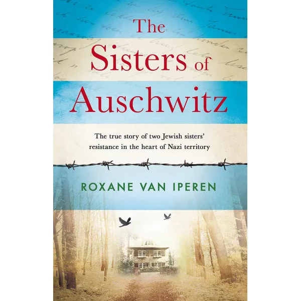 THE SISTERS OF AUSCHWITZ 