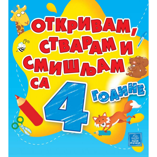 OTKRIVAM STVARAM I SMIŠLJAM SA 4 GODINE 