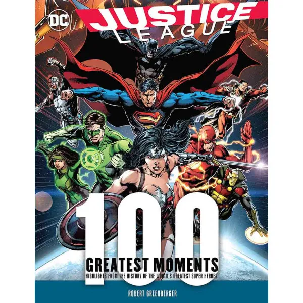 JUSTICE LEAGUE 100 GREATEST MOMENTS 