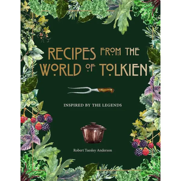 RECIPES FROM THE WORLD OF TOLKIEN 