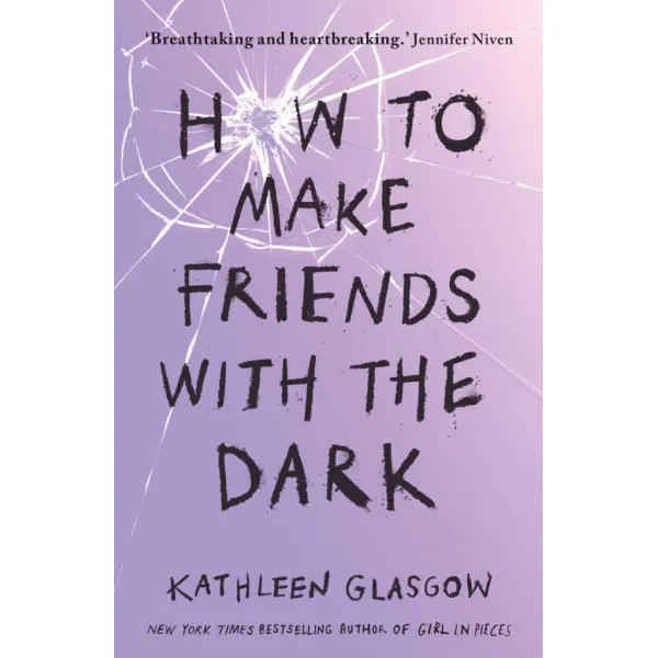 HOW TO MAKE FRIENDS WITH THE DARK 